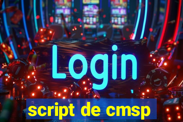 script de cmsp